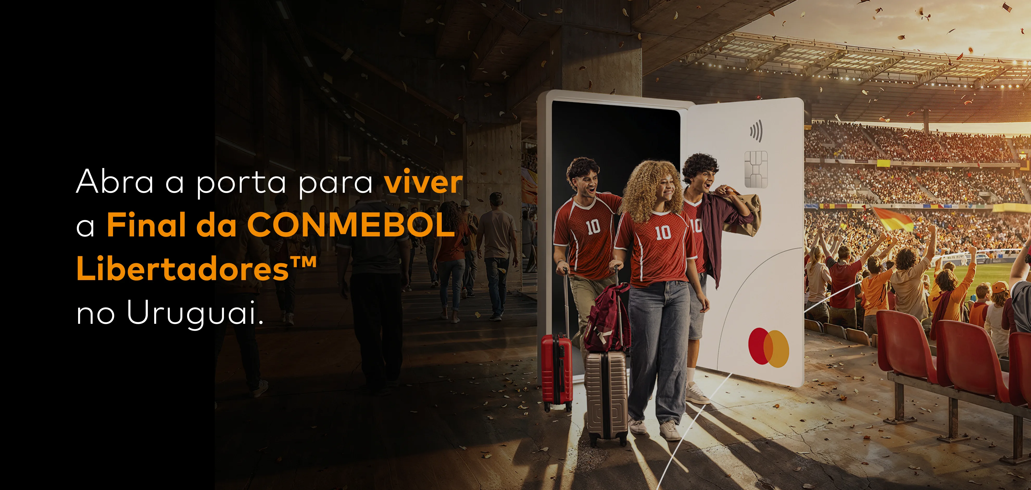 Abra a porta para viver a Final da CONMEBOL Libertadores™ no Uruguai
